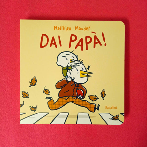 Dai papà!