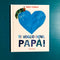 I love you dad!